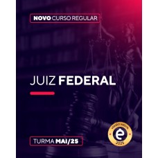 Juiz Federal (Ênfase 2025) Magistratura Federal, TRF Juiz Federal (Ênfase 2025) Magistratura Federal, TRF